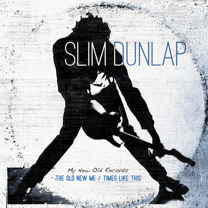Slim Dunlap - The Old New Me / Times Like This [Vinyl]